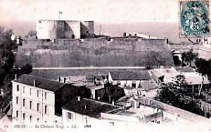 Oran - Chateau-Neuf - 1906